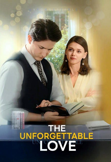 The Unforgettable Love